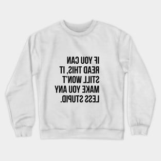 Smart Stupid Line Crewneck Sweatshirt